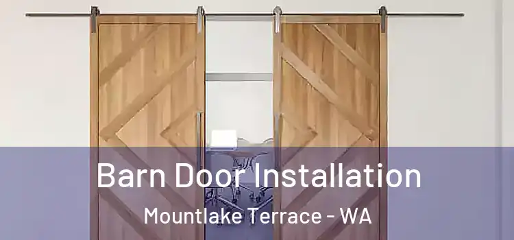  Barn Door Installation Mountlake Terrace - WA