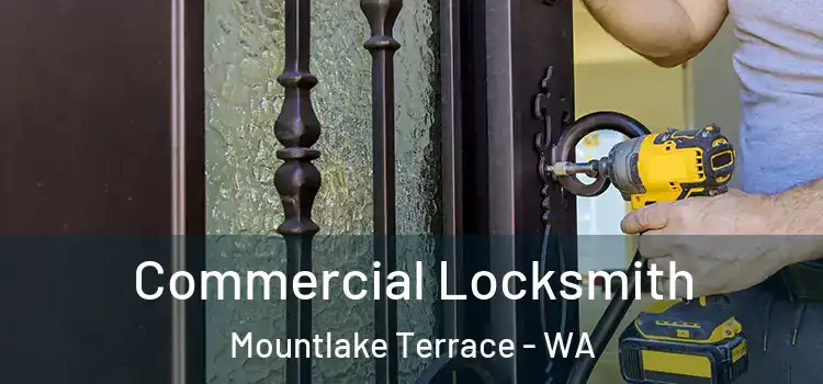  Commercial Locksmith Mountlake Terrace - WA