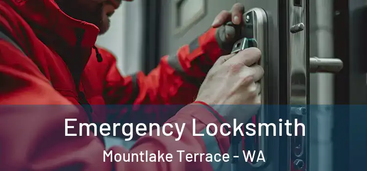 Emergency Locksmith Mountlake Terrace - WA