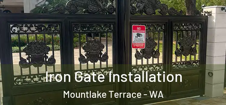  Iron Gate Installation Mountlake Terrace - WA