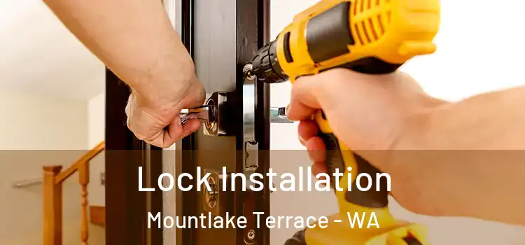 Lock Installation Mountlake Terrace - WA
